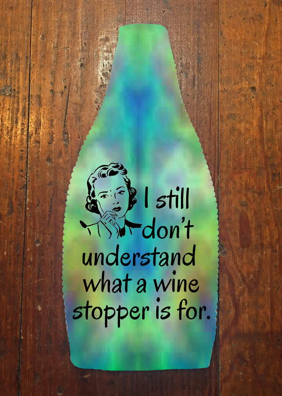 A Day Without Wine - Wine Bottle Insulator – Element 29